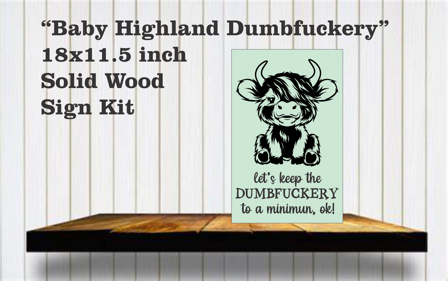Highland Cow "Dumbfuckery" Wood Sign Kit