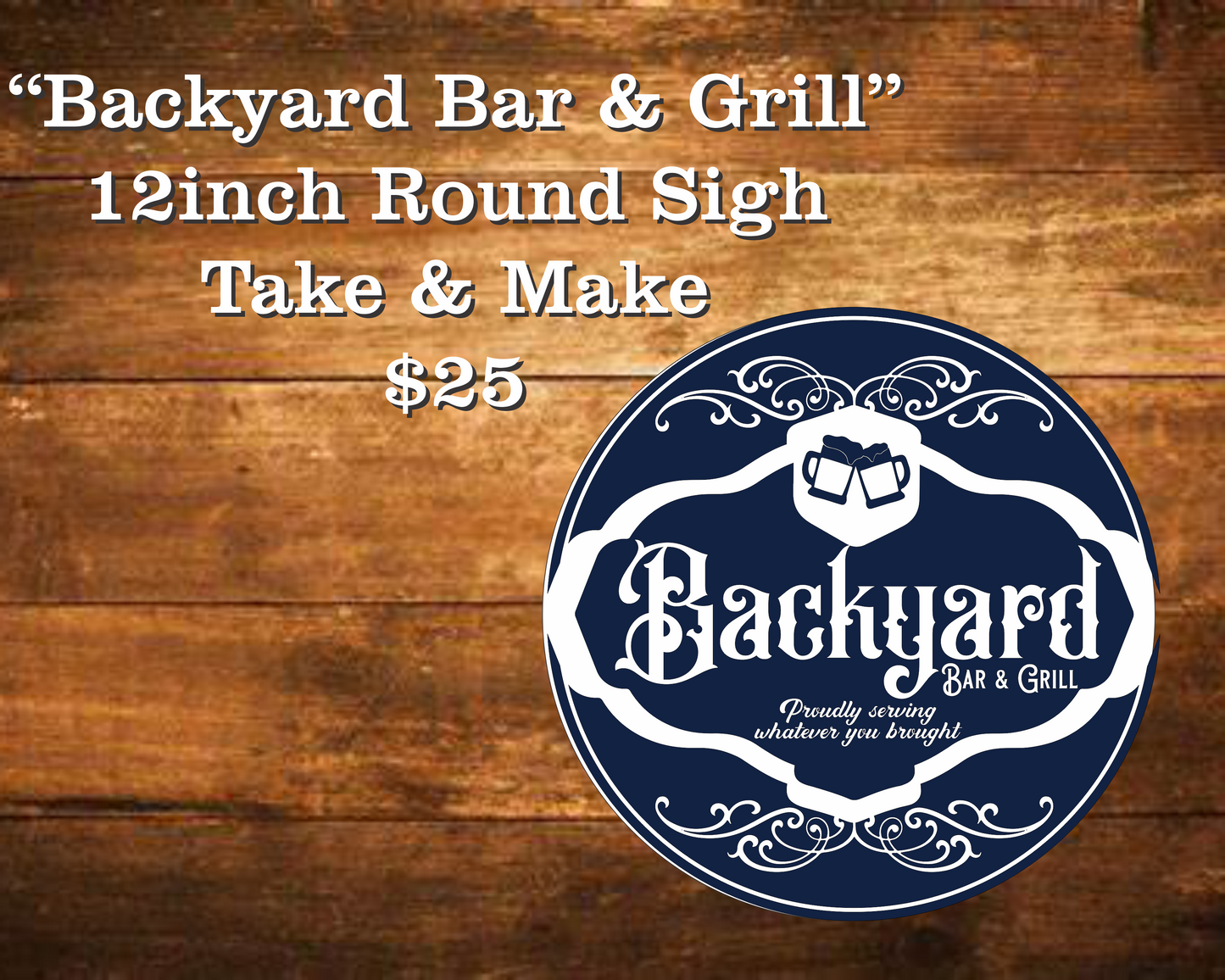 Backyard Bar and Grill Round Sign Kit