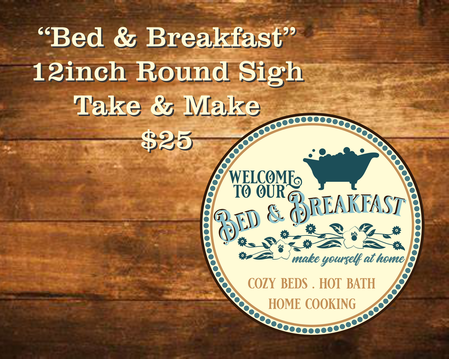 Bed & Breakfast Round Sign Kit