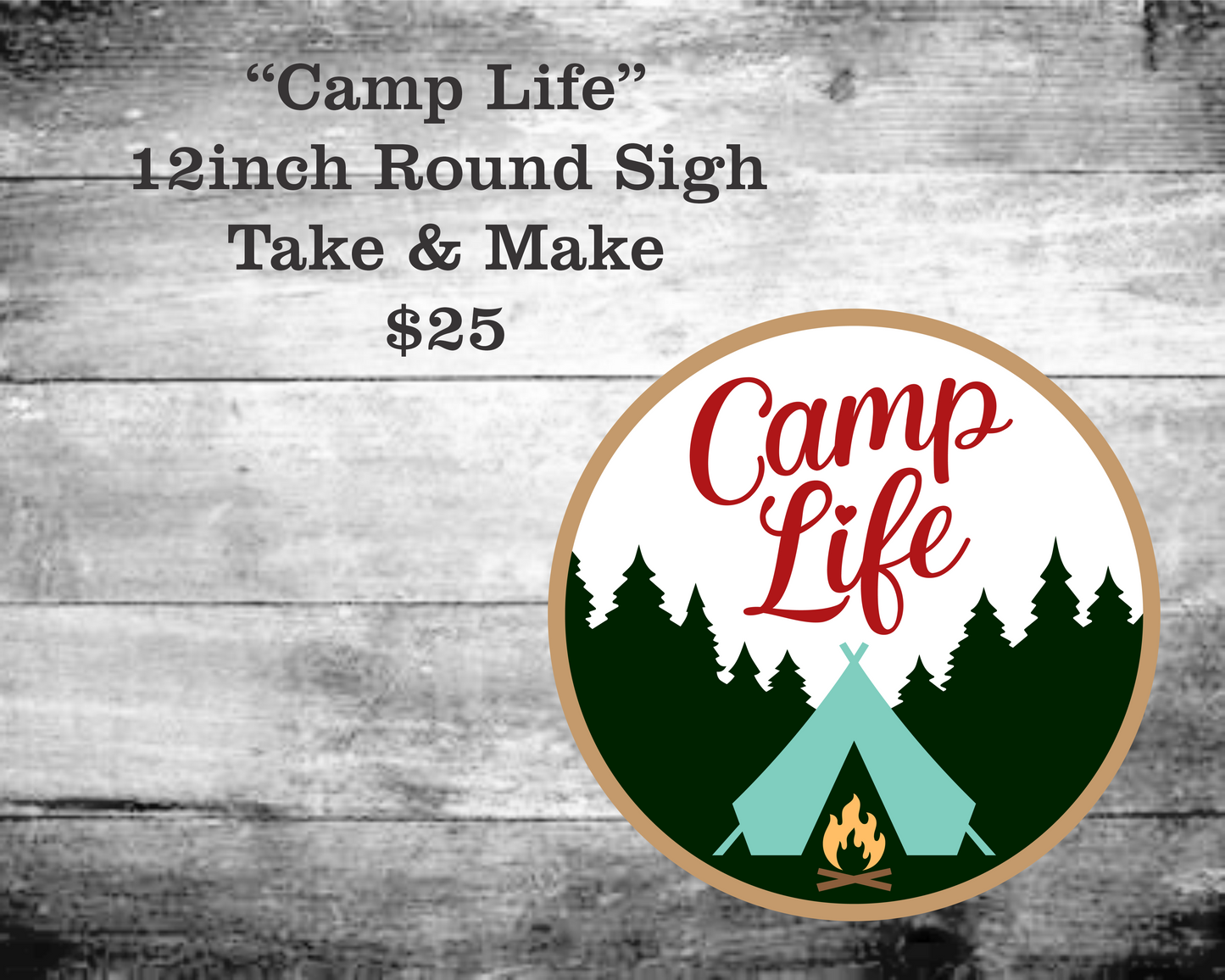 Camp Life  Round Sign Kit