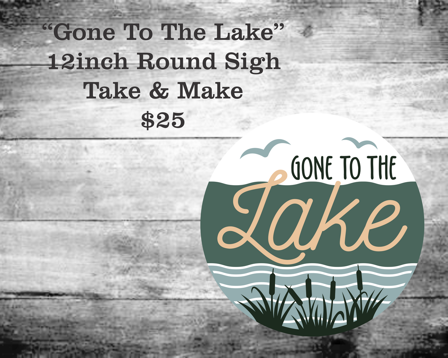 Gone to the Lake Round Sign Kit