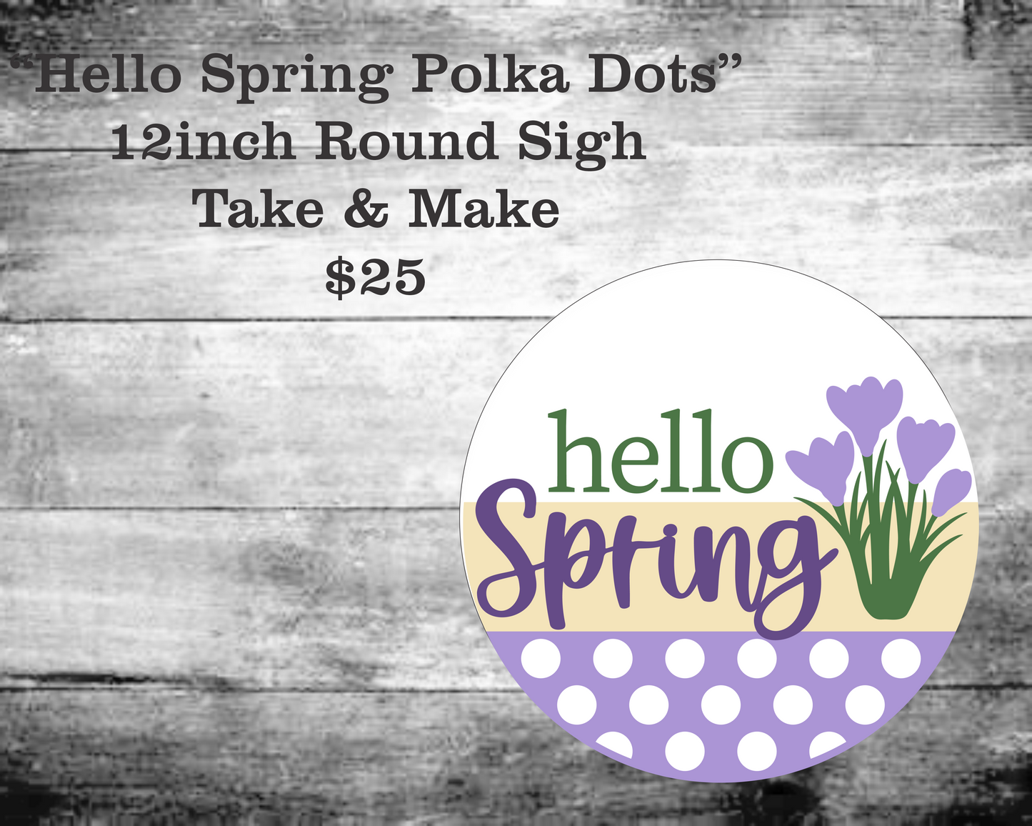 Hello Spring Polka Dots Round Sign Kit
