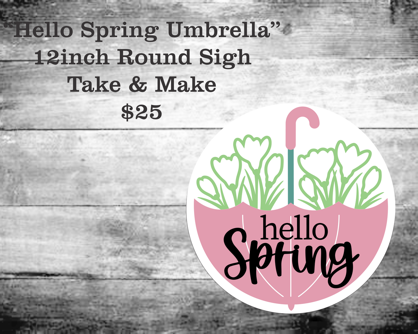 Hello Spring Umbrella Round Sign Kit
