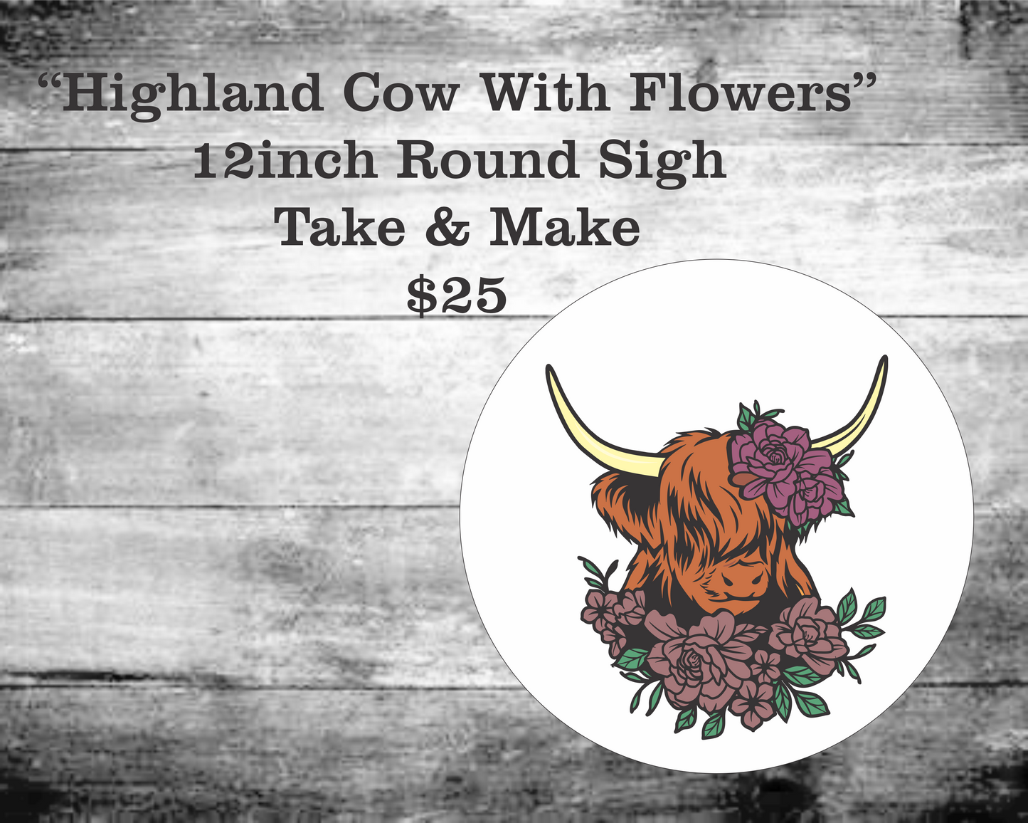 Highland Cow With Flowers Round Sign Kit