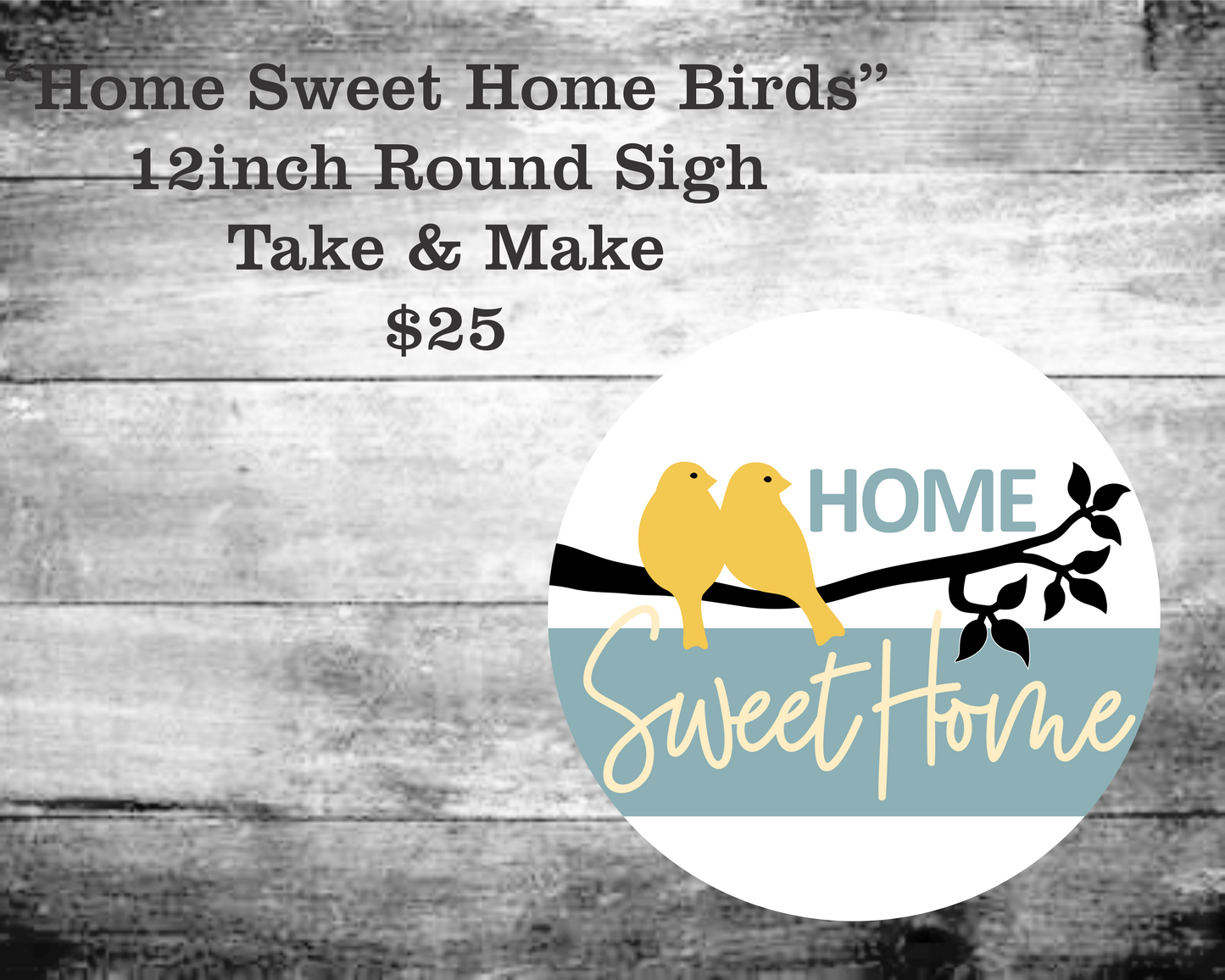 Home Sweet Home Birds Round Sign Kit