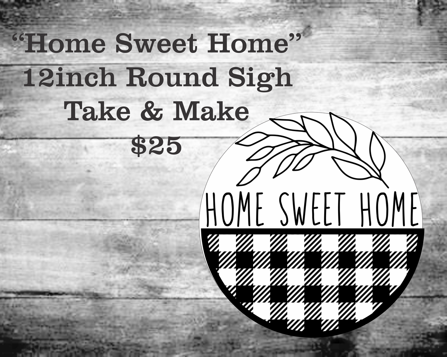 Home Sweet Home Buffalo Plaid Round Sign Kit
