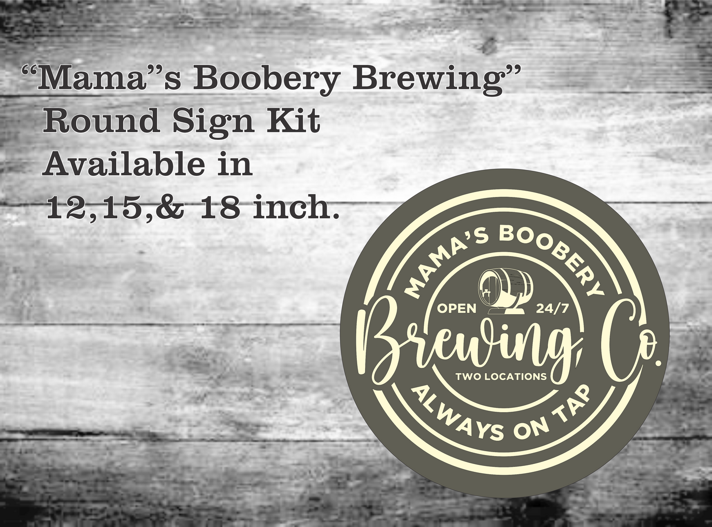 Mama's Boobery Brewing Co. Sign Kit