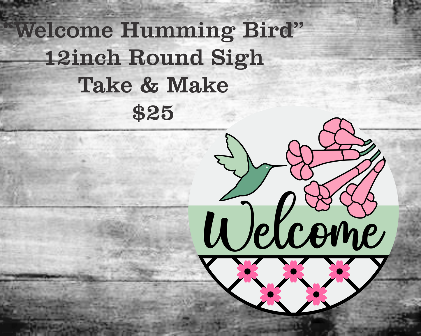Welcome Humming Bird Round Sign Kit