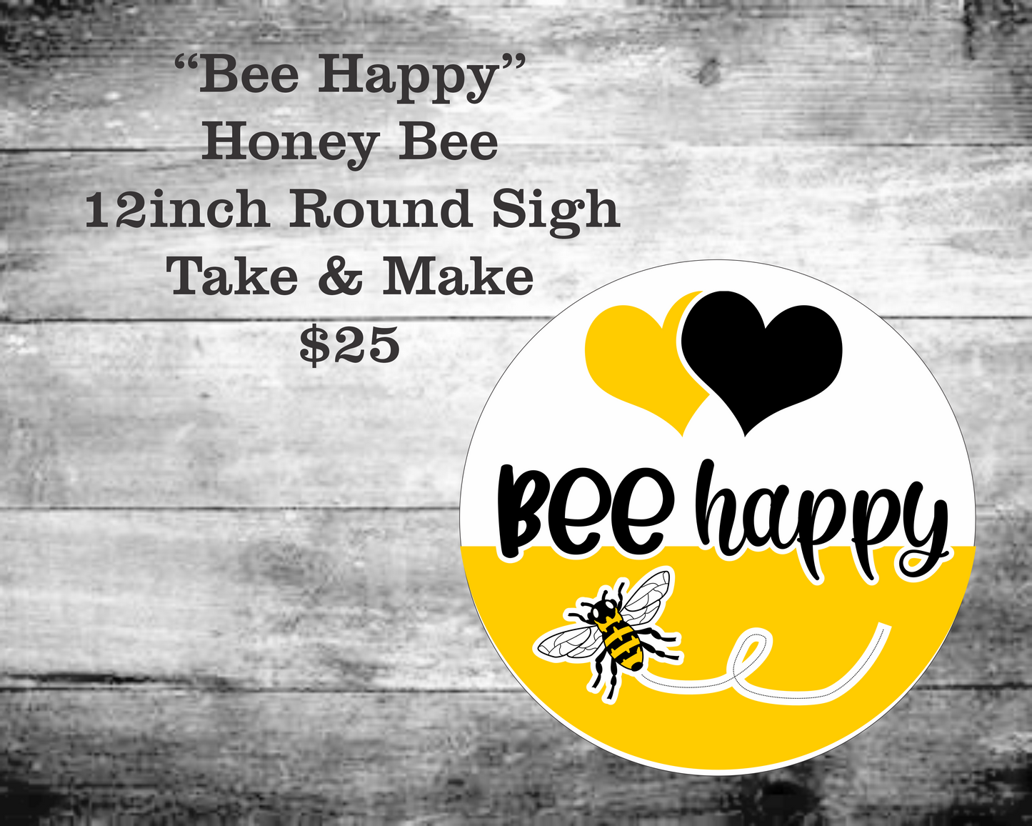 Bee Happy Round Sign Kit